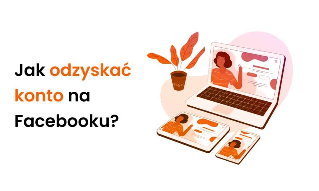 Jak odzyskać zhakowane konto na Facebooku – skuteczne kroki i porady