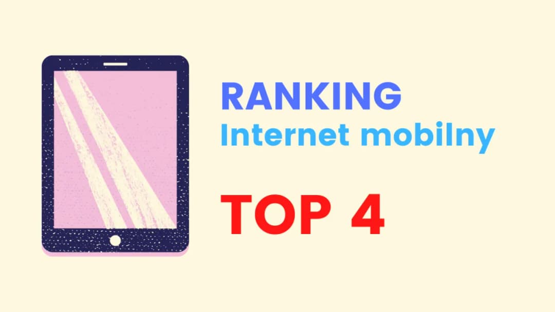 Jaki najlepszy internet mobilny? Sprawdź, co wybrać, aby nie żałować